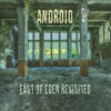 Android – East of Eden Revisited (CD) cover