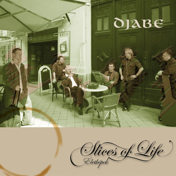 Djabe – Slices of Life (CD) cover
